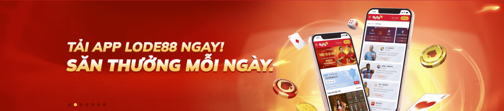 Khuyến mãi khi tải app nhà cái lode88 về máy.
